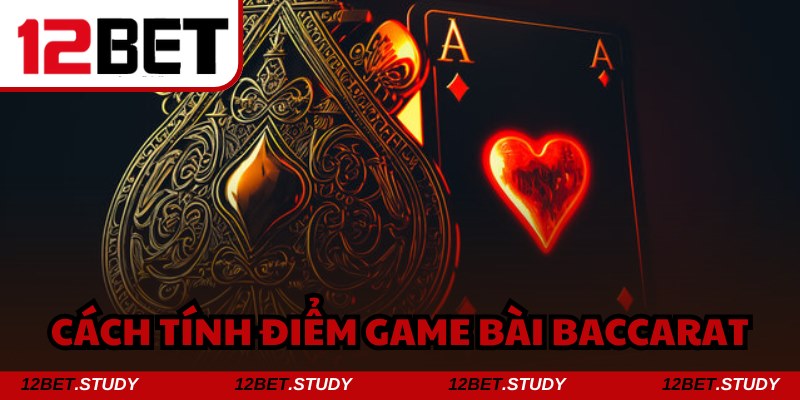 Nắm vững cách tính điểm để chiến thắng hiệu quả hơn