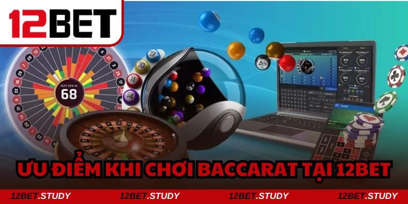 Những lý do bạn nên lựa chọn 12bet để giải trí trực tuyến