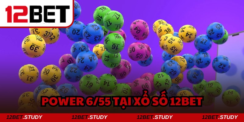Power 6/55 là loại hình giải trí hấp dẫn nhất mọi thời đại
